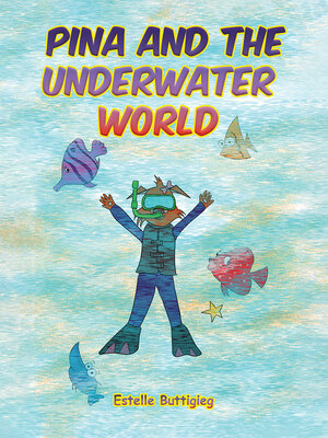 cover image of Pina and the Underwater World